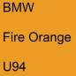 Preview: BMW, Fire Orange, U94.